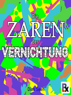 cover image of Die Zaren der Vernichtung
